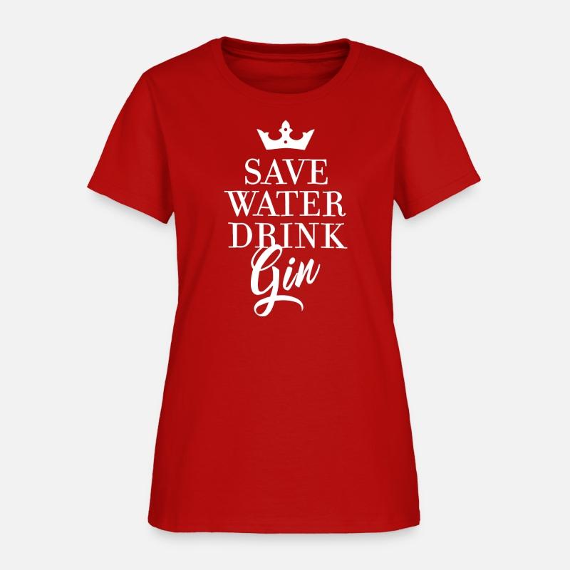 SAVE WATER DRINK GIN
