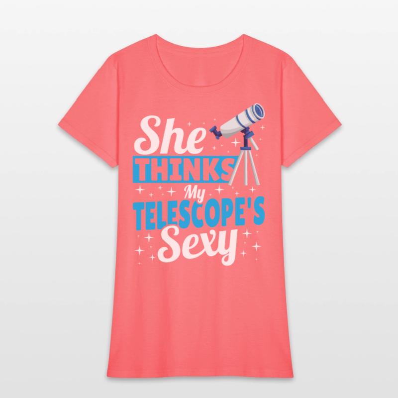 She Thinks My Telescope's Sexy Telescope