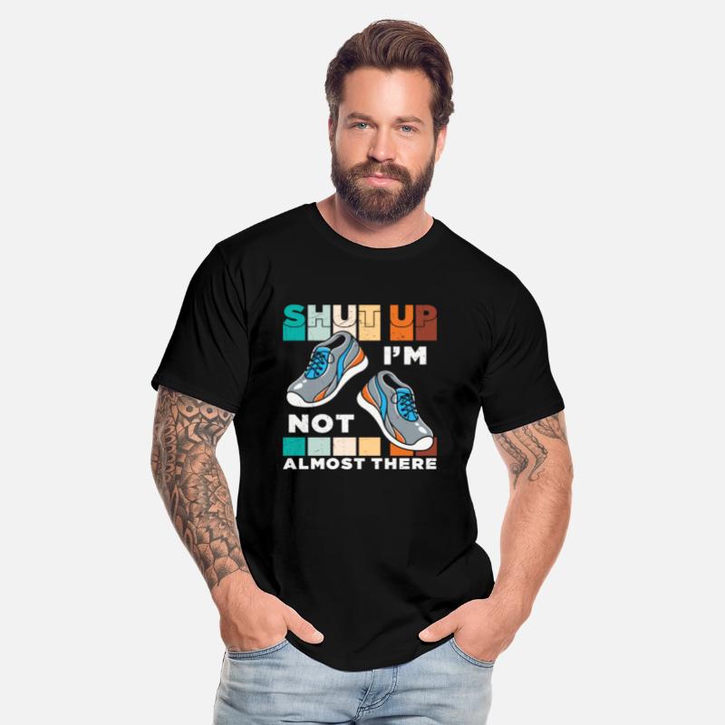 Shut Up I'm Not Almost There Quotes