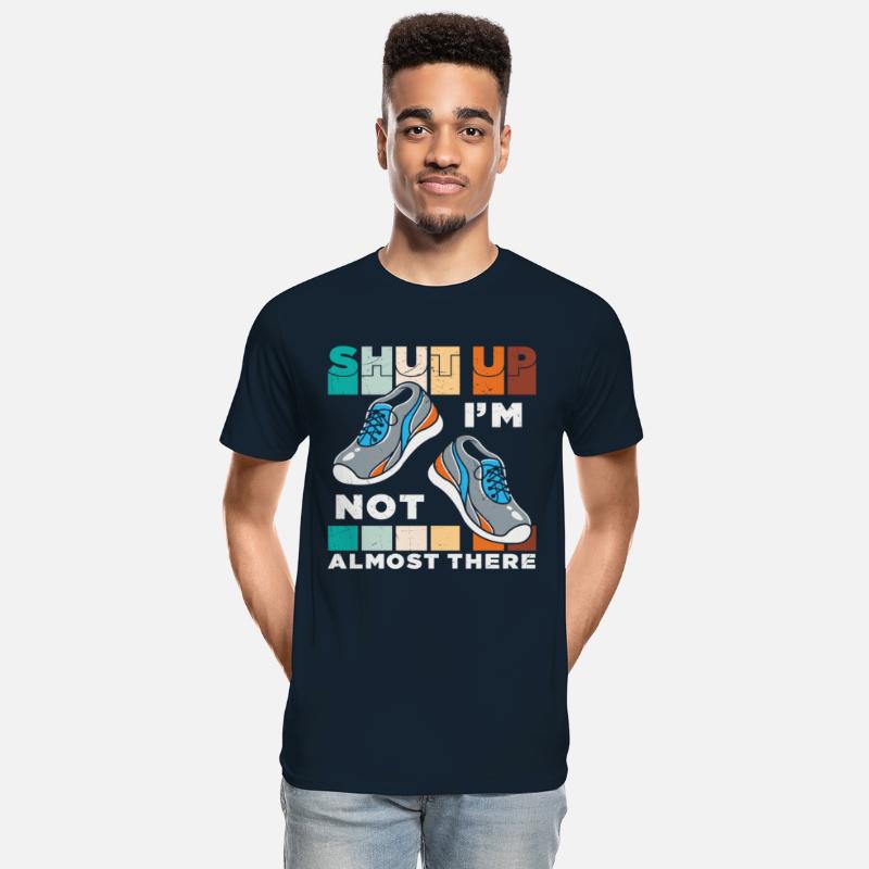 Shut Up I'm Not Almost There Quotes
