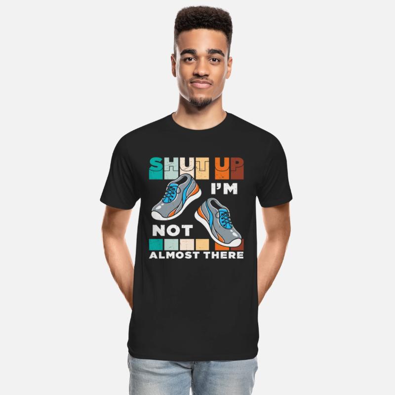 Shut Up I'm Not Almost There Quotes