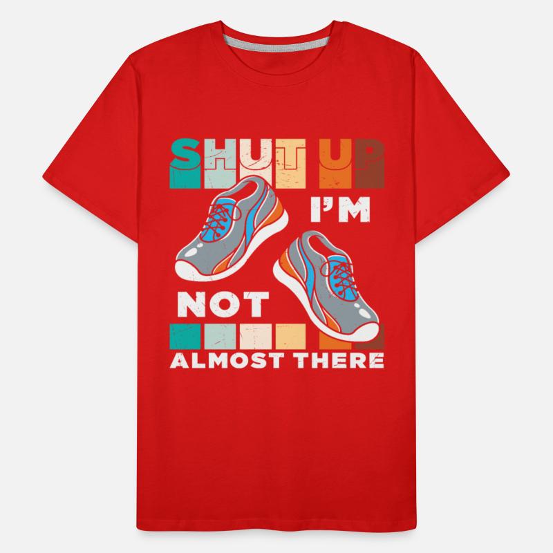 Shut Up I'm Not Almost There Quotes