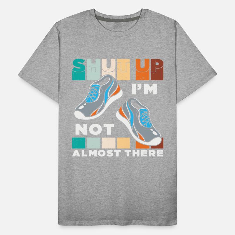 Shut Up I'm Not Almost There Quotes