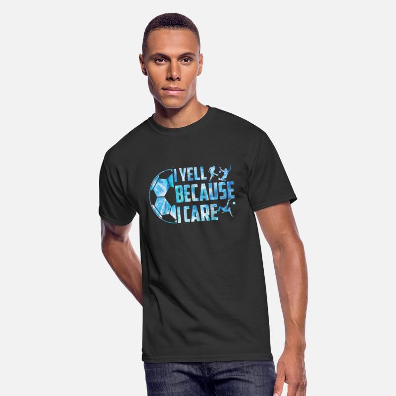 Soccer I Yell Because I Care Funny Dads Coach Men