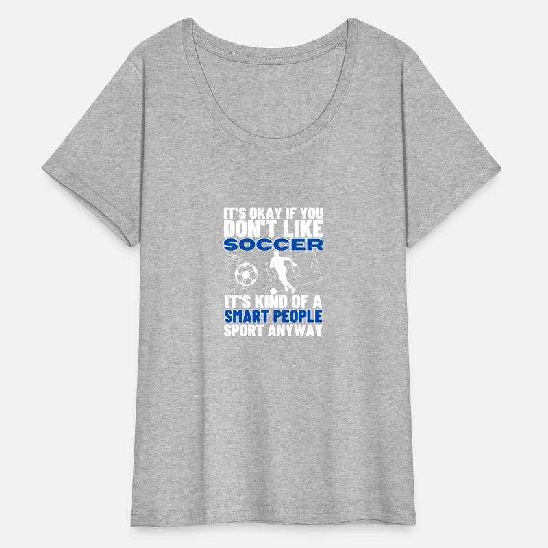 Soccer Is For Smart People Funny Soccer Player