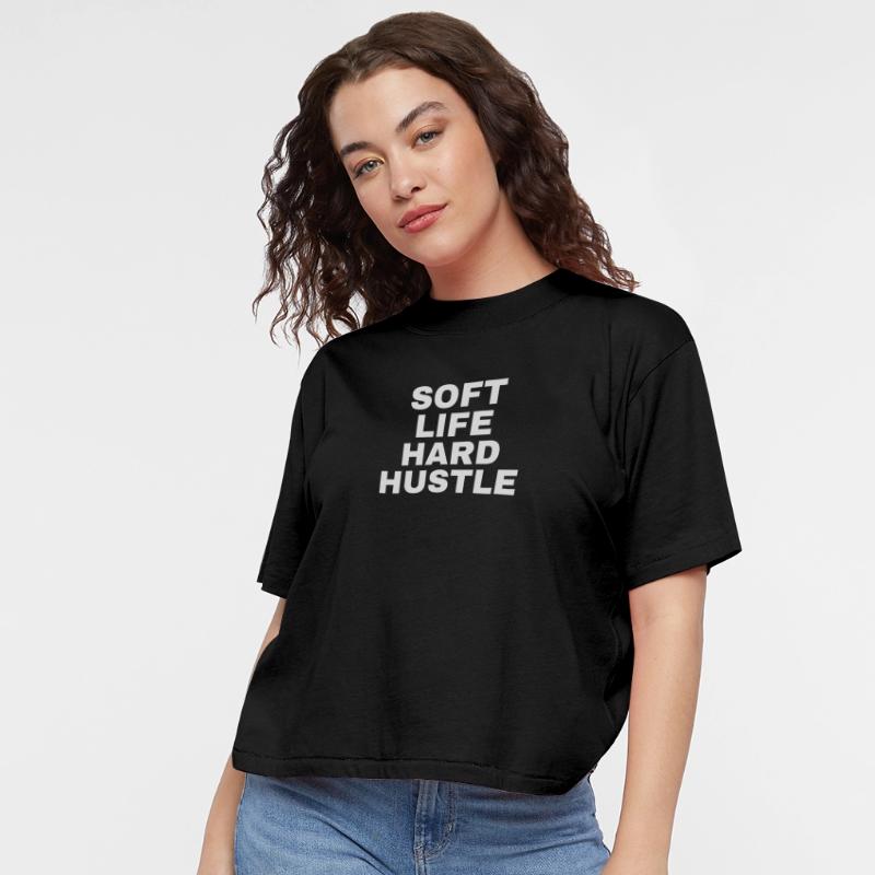 SOFT LIFE HARD HUSTLE – Ambition & Lifestyle T-Shi