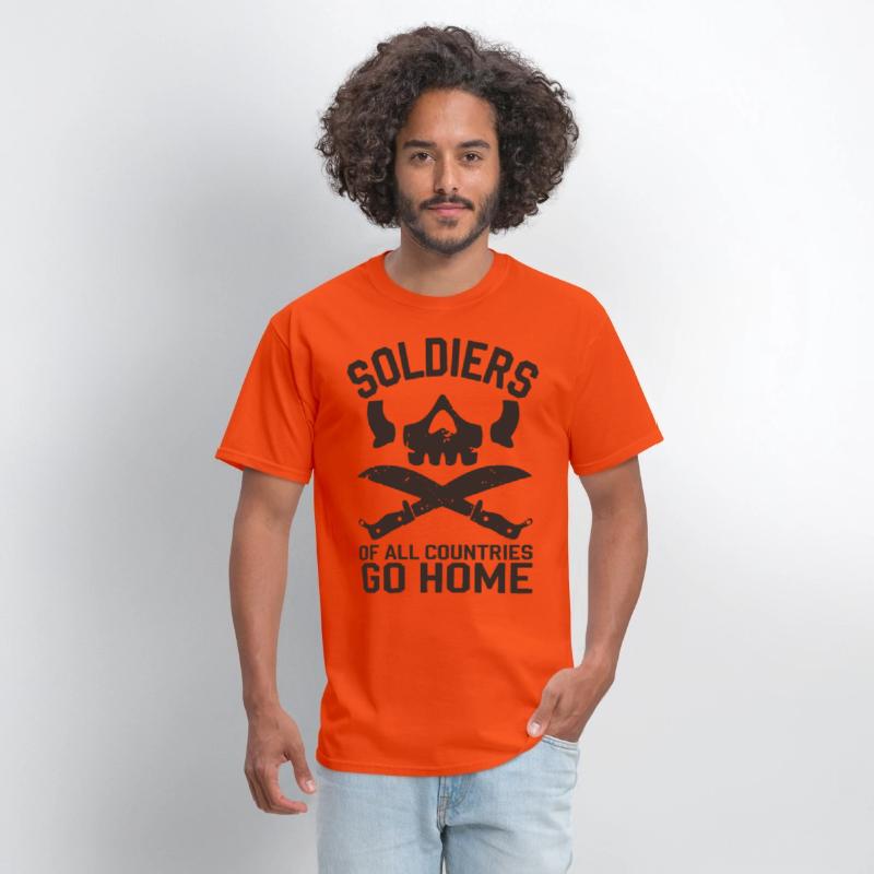 Soldiers of all Countries Go Home - No War