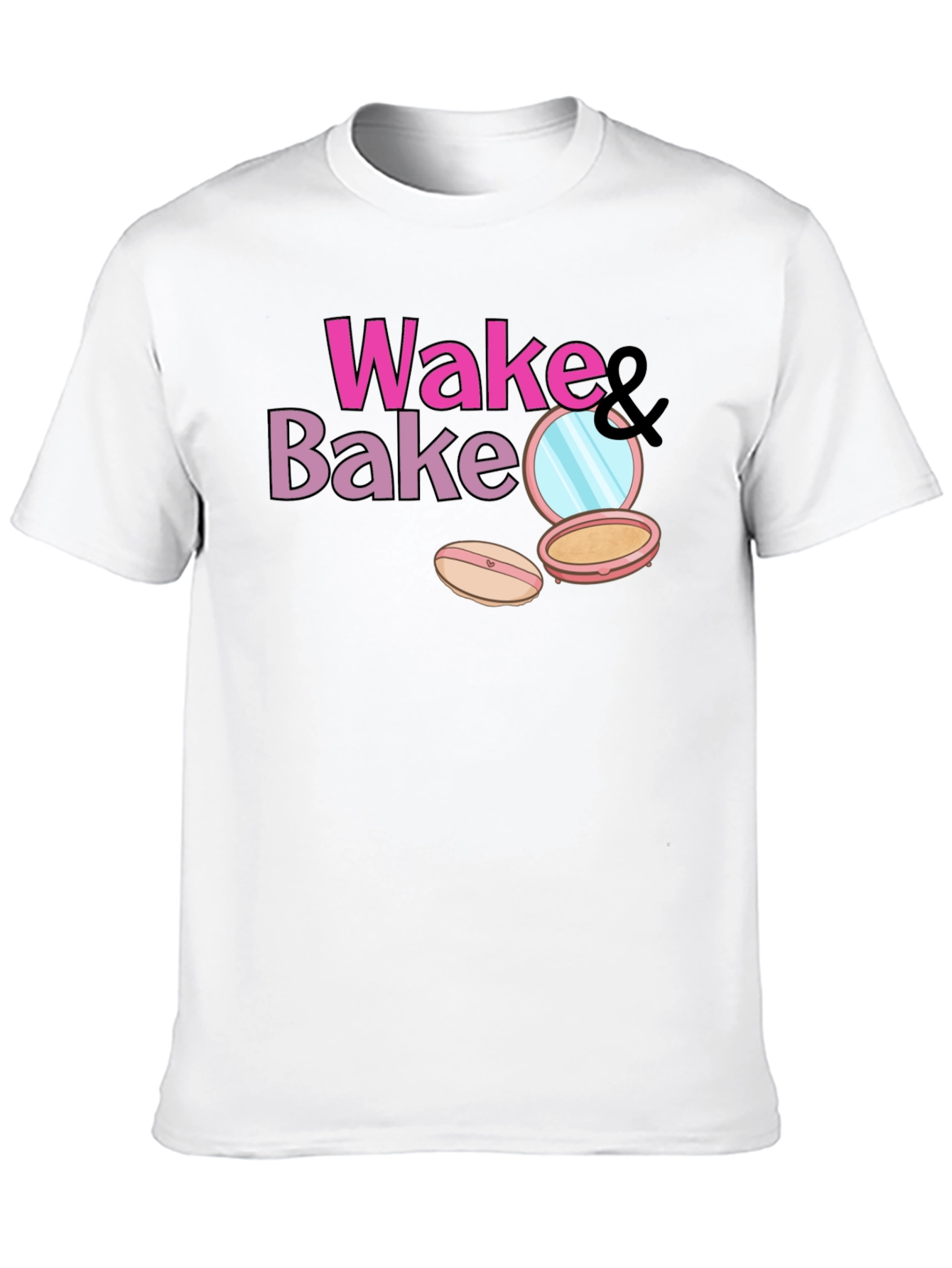 Wake & Bake Makeup T-Shirt - Stylish & Fun