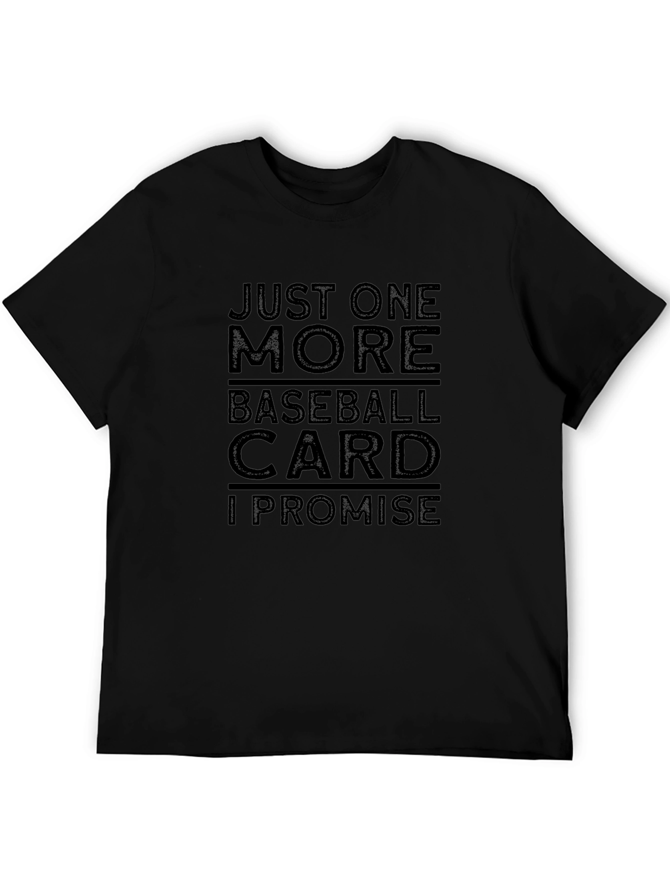 Just One More Baseball Card T-Shirt