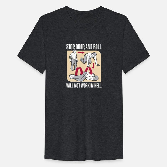 Stop, Drop, And Roll Will Not Work In Hell