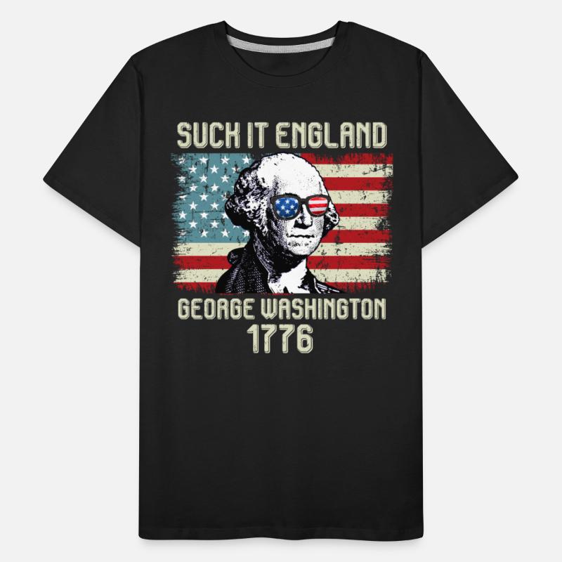 Suck it England George Washington 1776 USA
