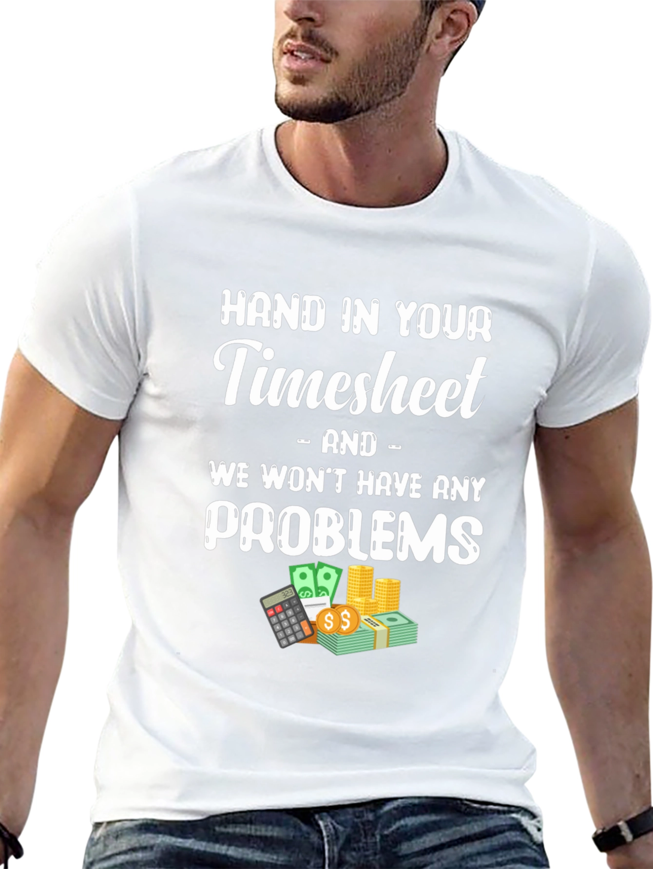 Hand in Your Timesheet Graphic Tee