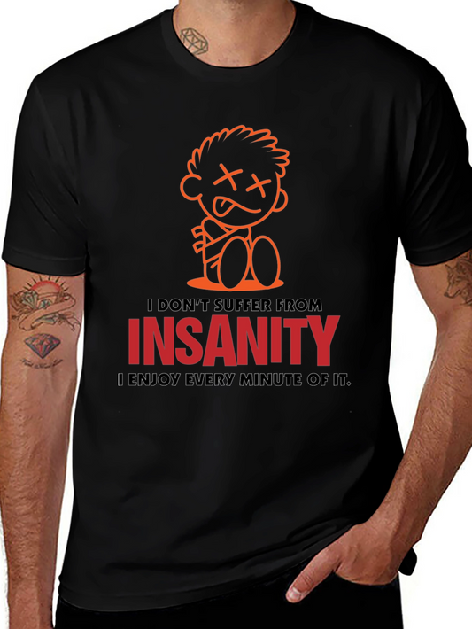 Insanity Enjoyment Graphic Tee