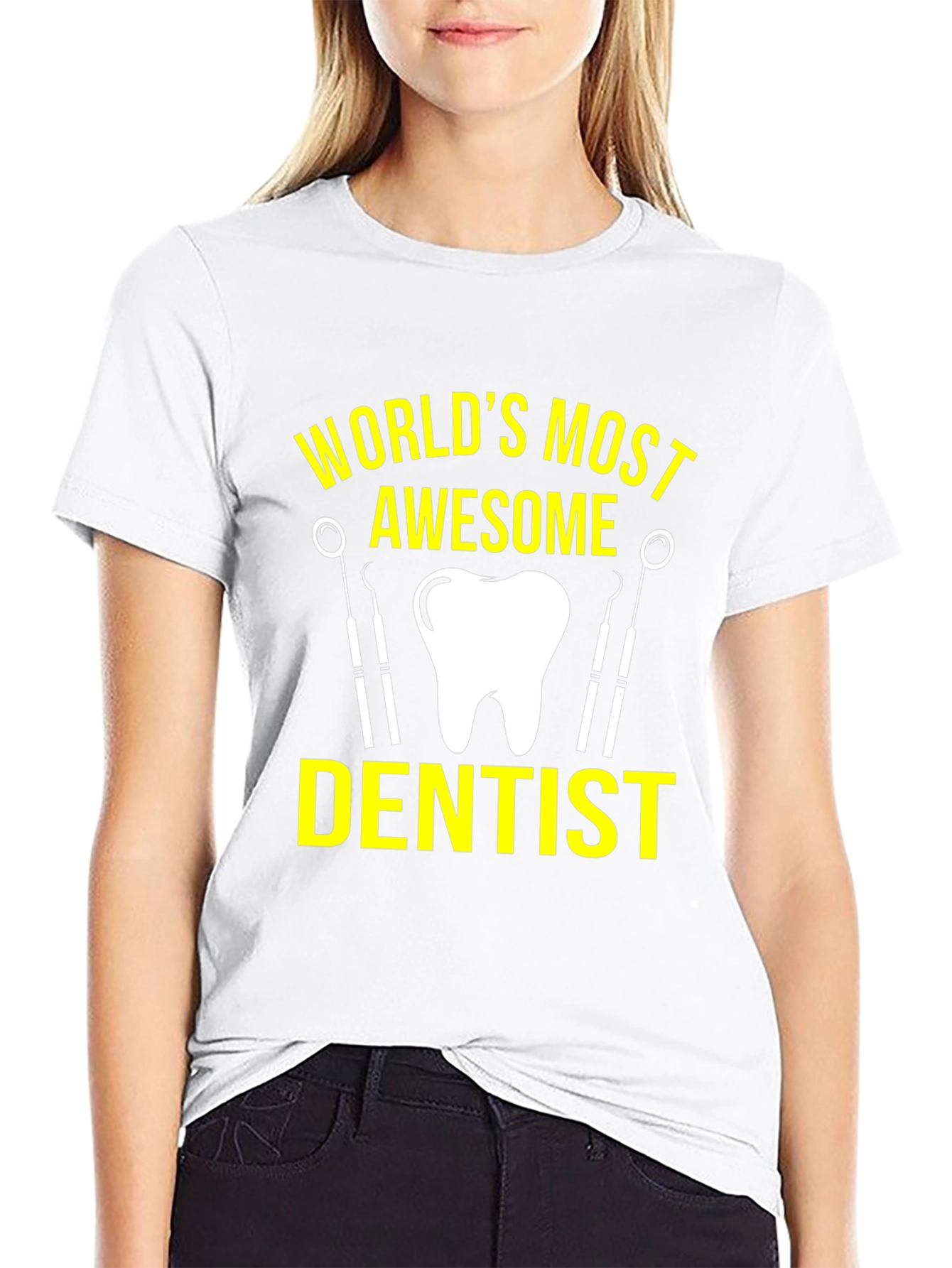 Worlds Most Awesome Dentist T-Shirt