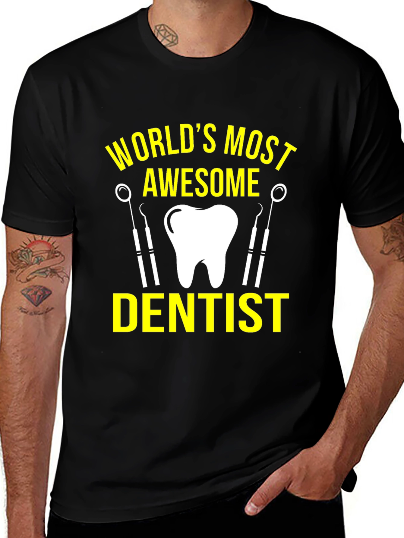 Worlds Most Awesome Dentist T-Shirt