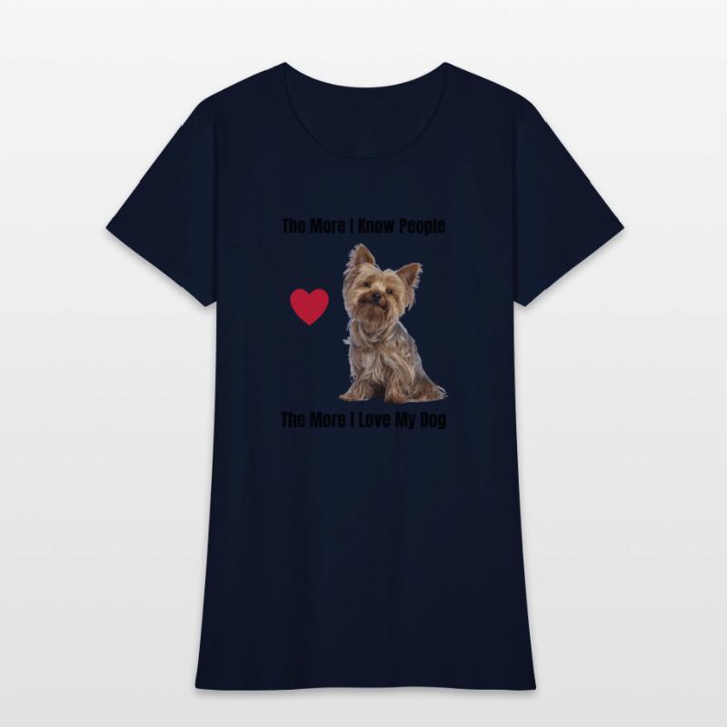 The More I Know People, The More I Love My Yorkie