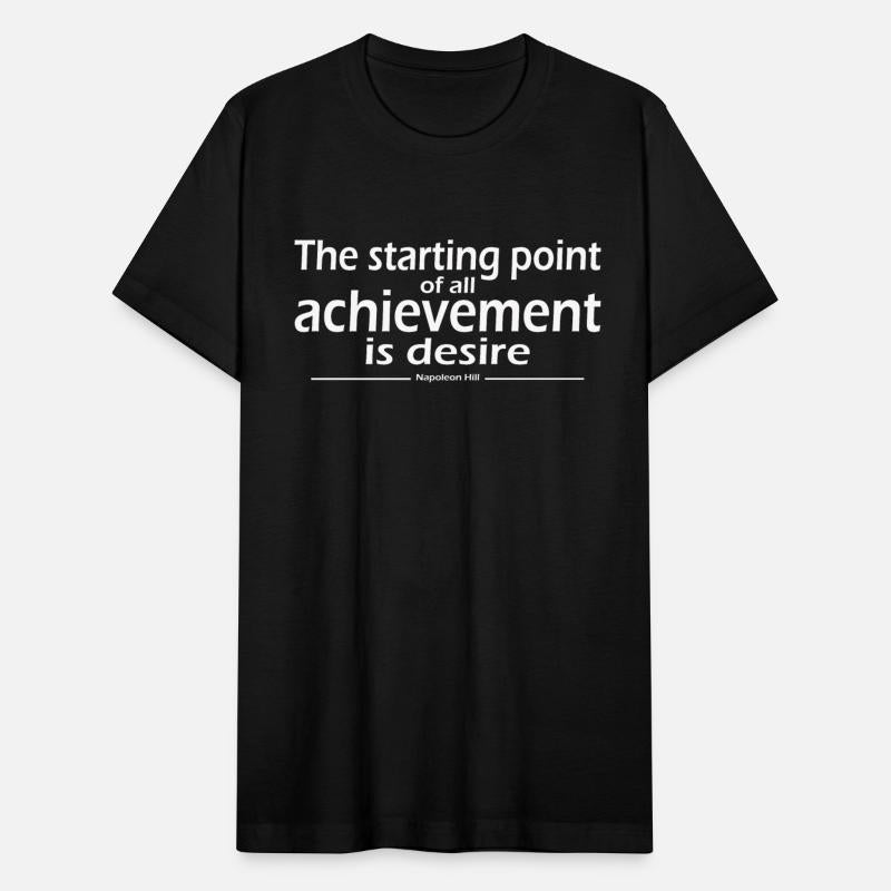 The starting point of all achievement is desire