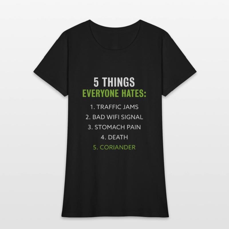 Things everyone hates | Coriander Gift