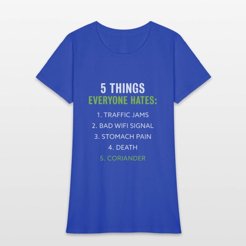 Things everyone hates | Coriander Gift