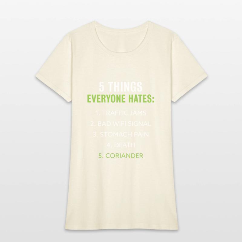 Things everyone hates | Coriander Gift