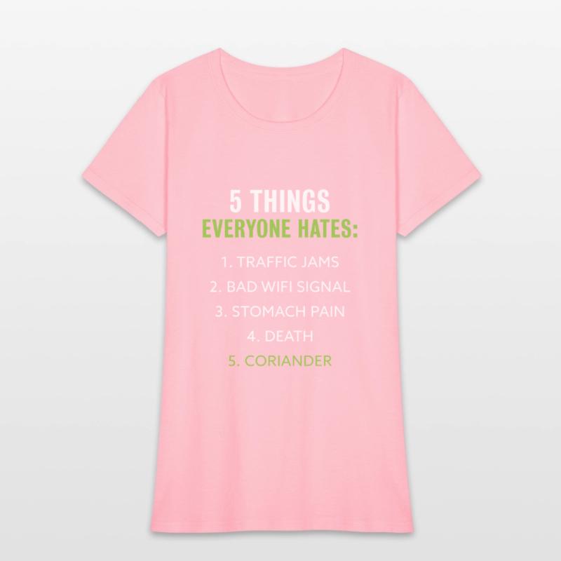 Things everyone hates | Coriander Gift