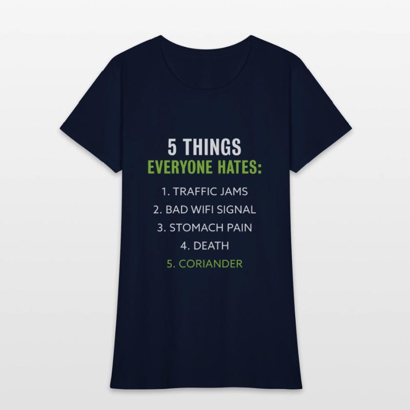 Things everyone hates | Coriander Gift