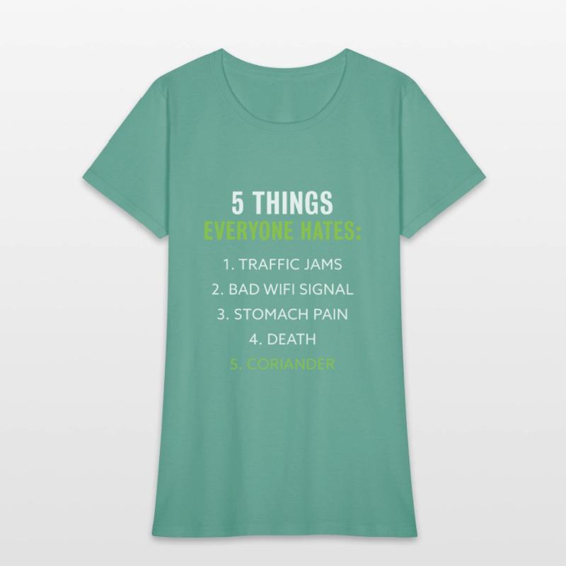 Things everyone hates | Coriander Gift