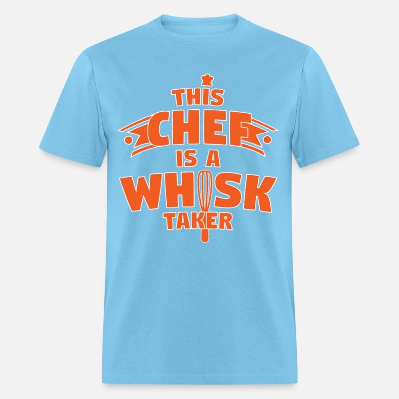 This Chef Is A Whisk Taker Cooking Pun