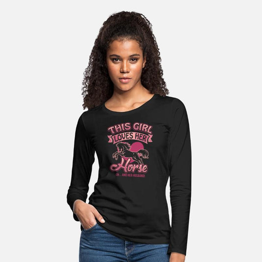 This Girl Loves Her Horse - Oh And Her Husband