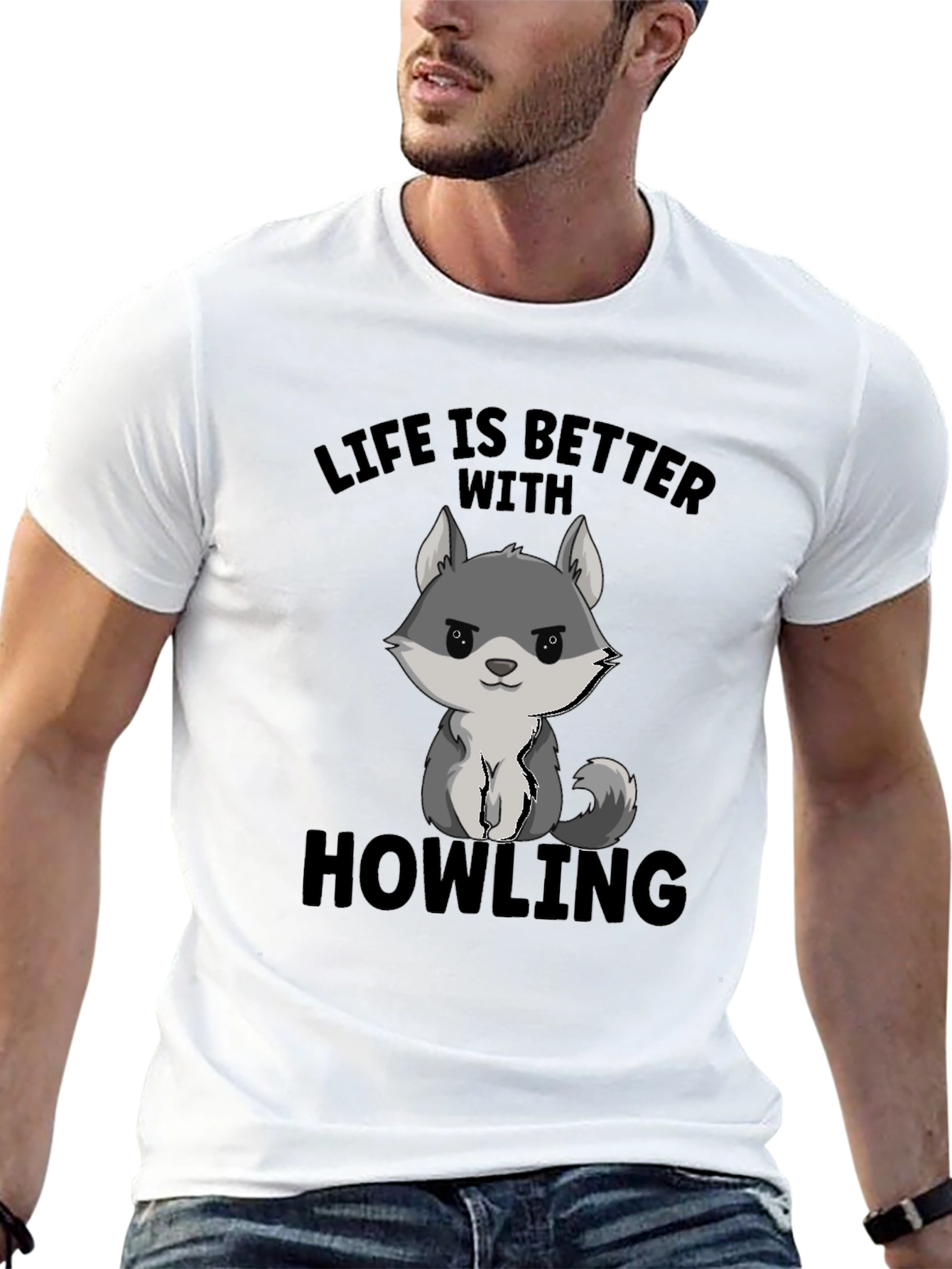 Life is Better With Howling T-Shirt