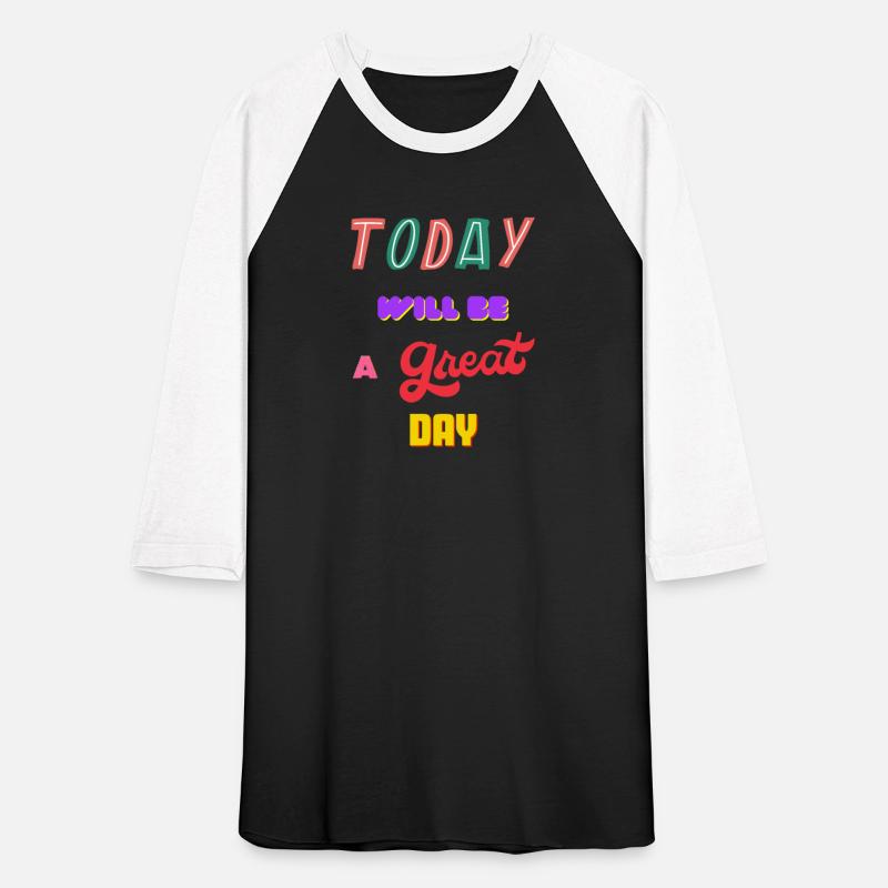 today will be a great day