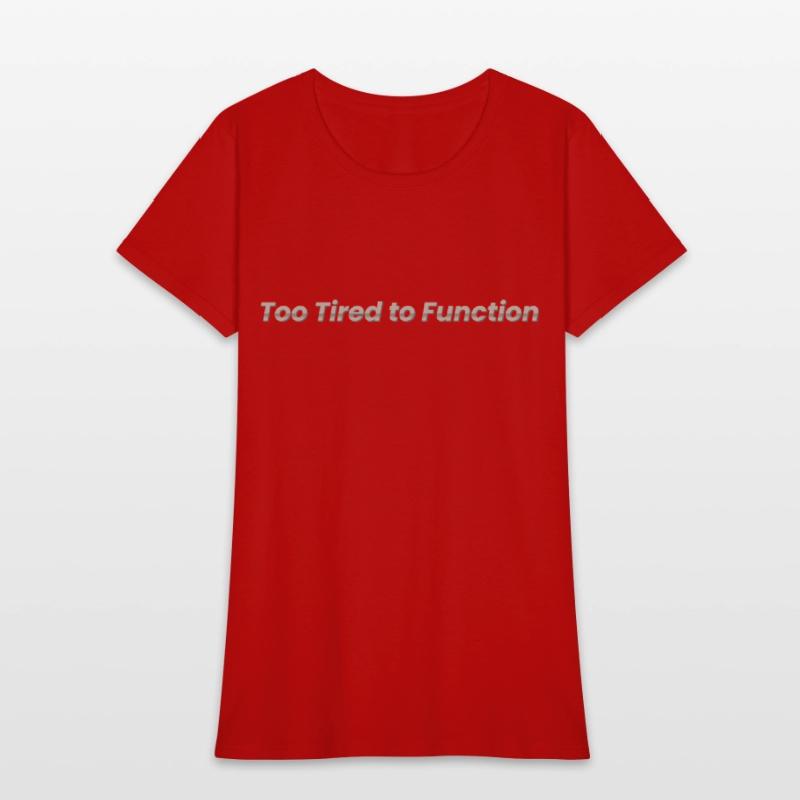 Too Tired to Function – Funny Exhaustion Mood