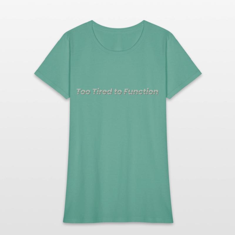 Too Tired to Function – Funny Exhaustion Mood