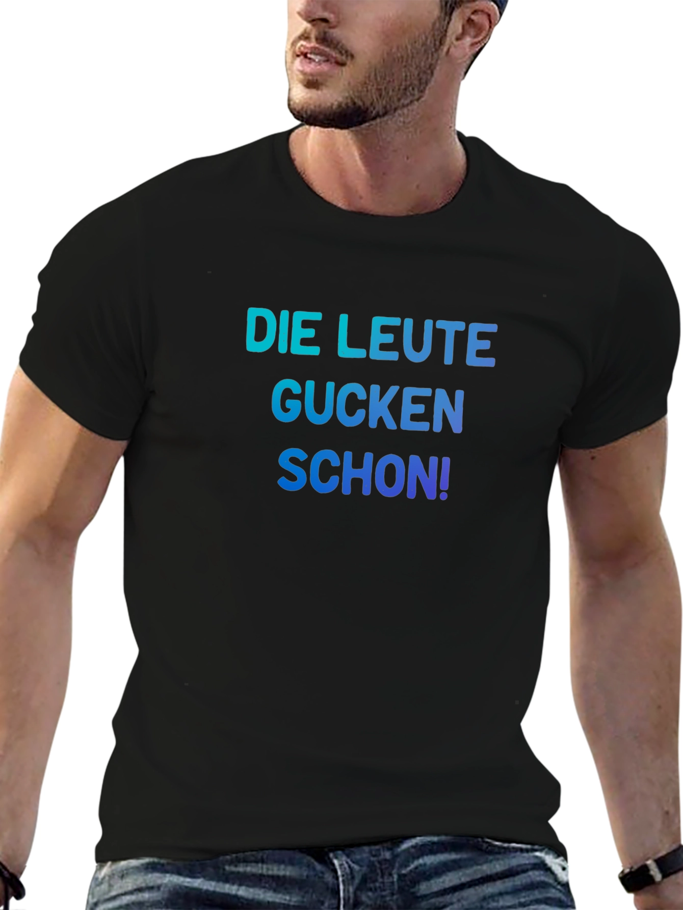Funny German Slogan T-Shirt - Die Leute Gucken Schon!