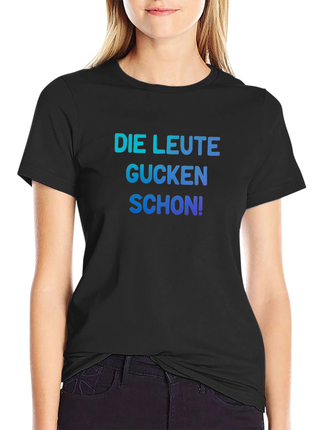 Funny German Slogan T-Shirt - Die Leute Gucken Schon!