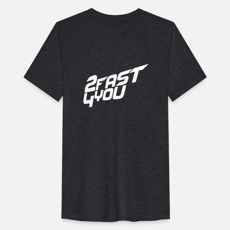 Turbo Saying 2 Fast 4 You Too Fast For You Design