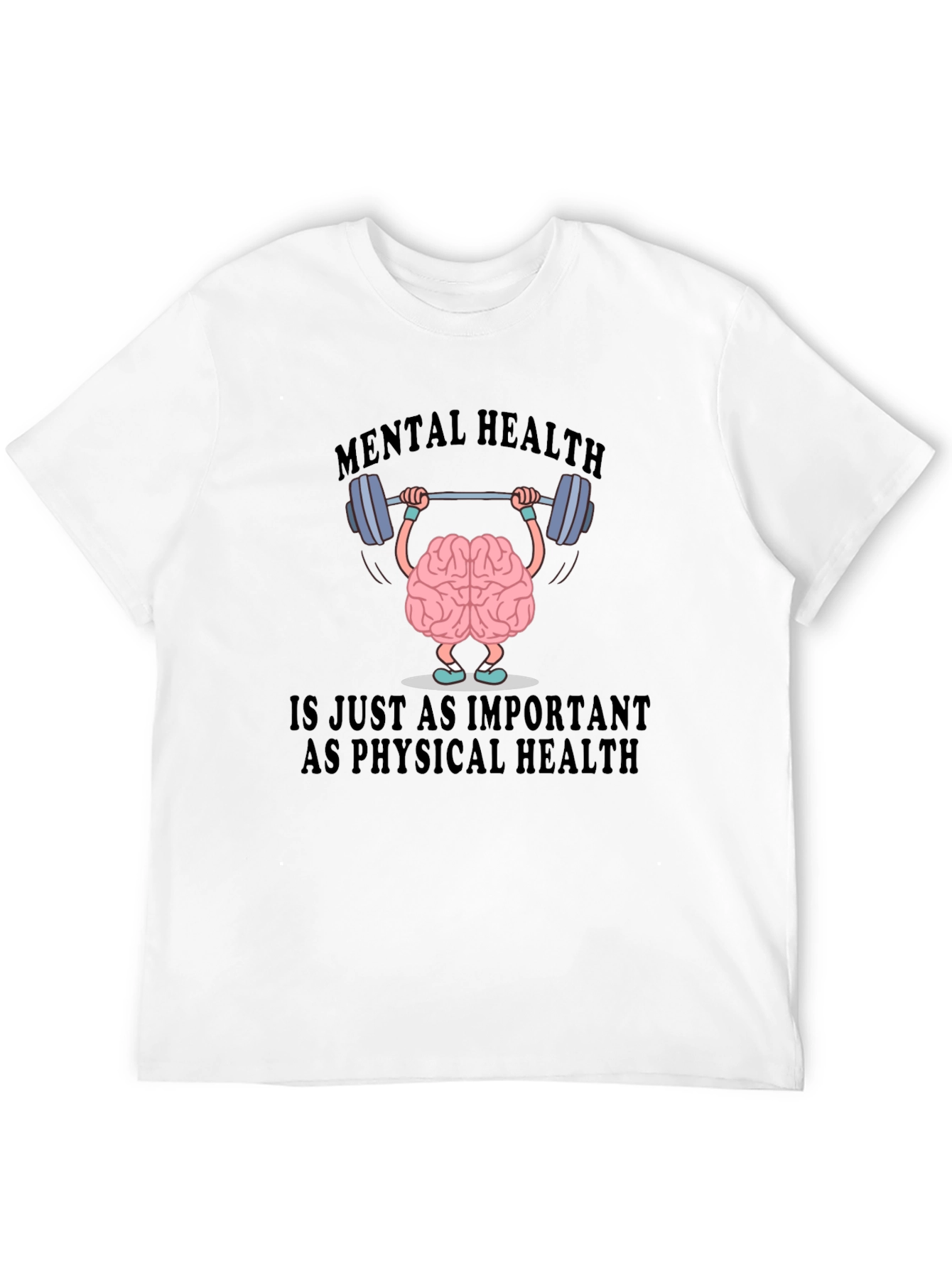 Mental Health T-Shirt: Important as Physical Health