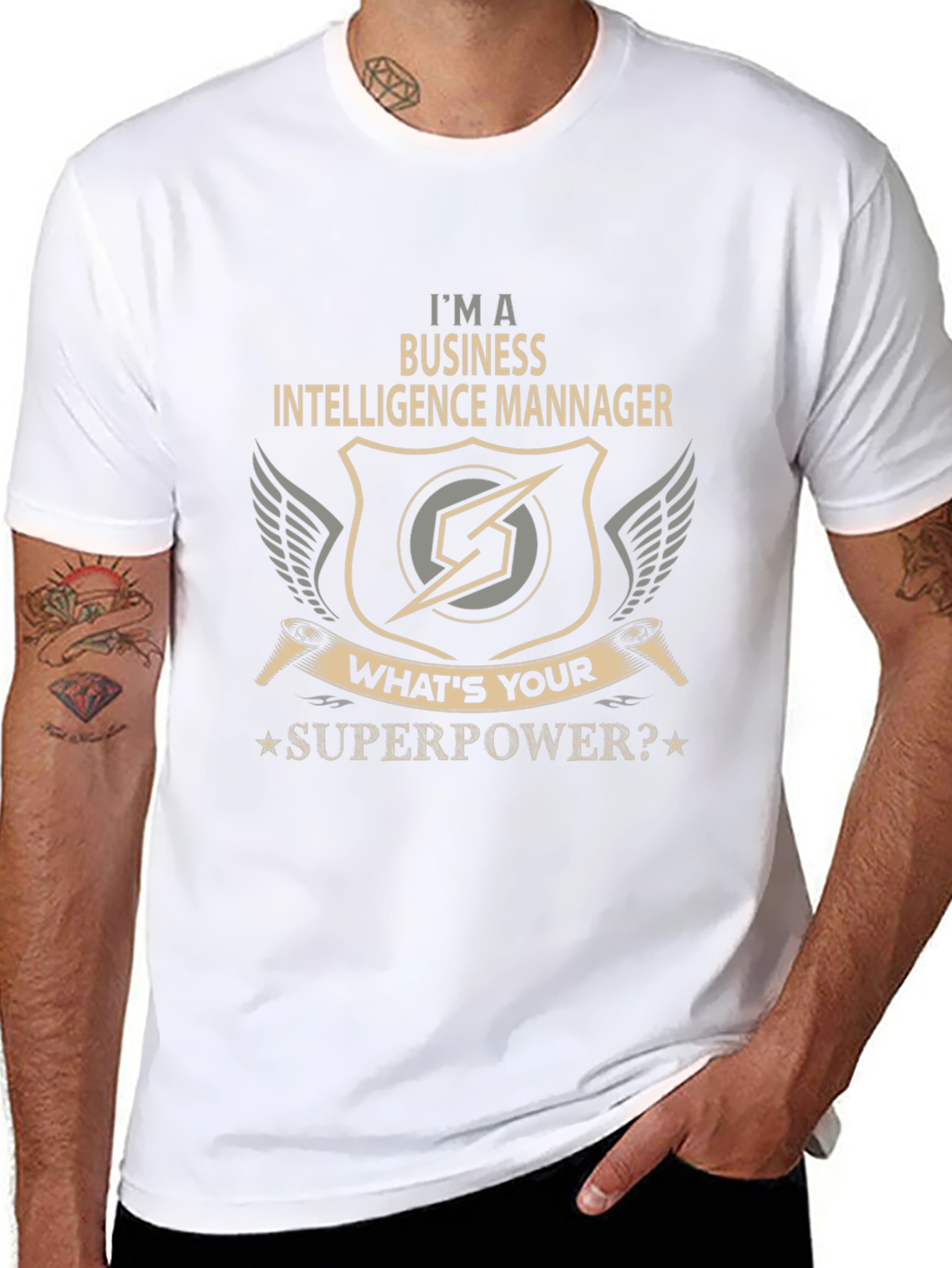 Business Intelligence Manager T-Shirt - Whats Your Superpower?