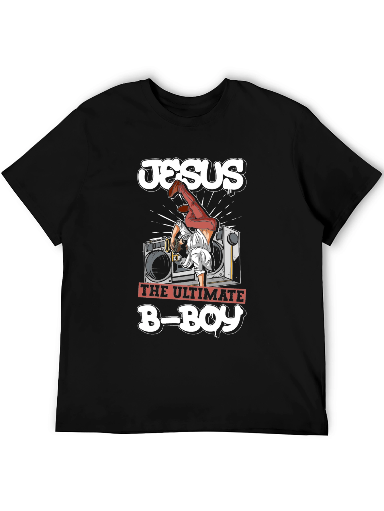 Jesus The Ultimate B-Boy Graphic T-Shirt