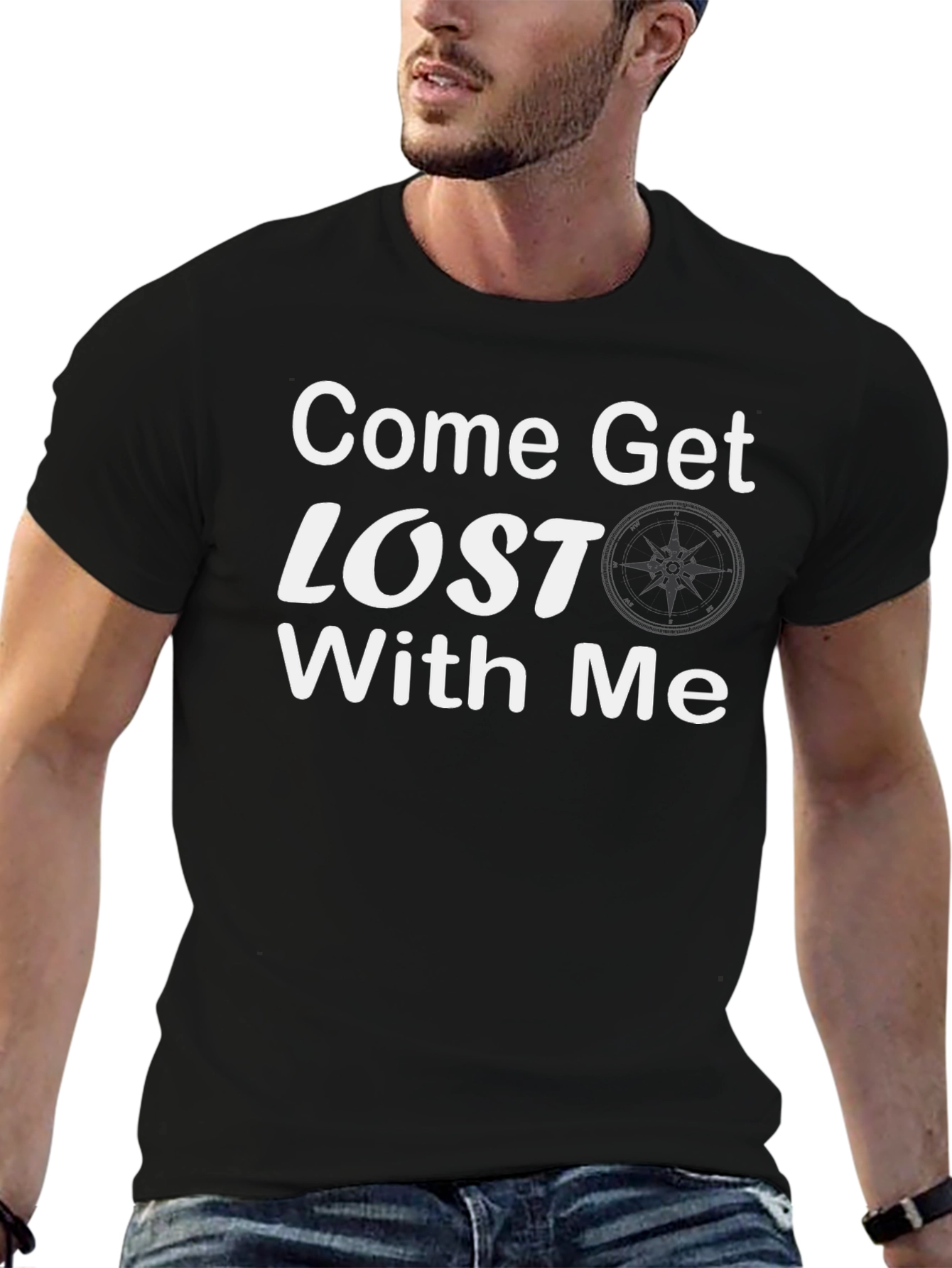 Come Get Lost With Me T-Shirt