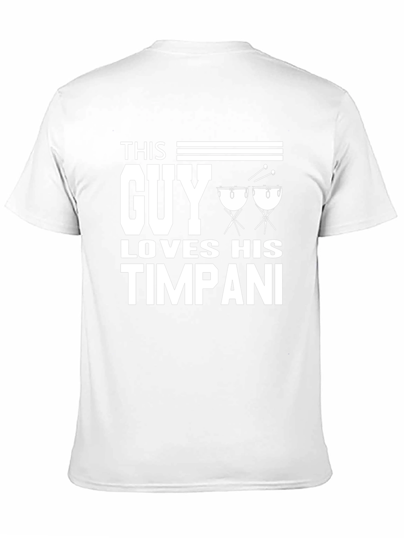 This Guy Loves His Timpani T-Shirt Percussion Music
