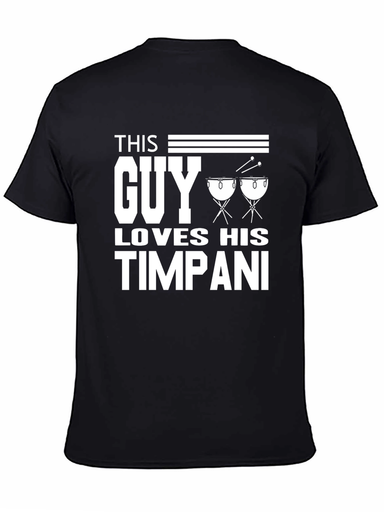 This Guy Loves His Timpani T-Shirt Percussion Music