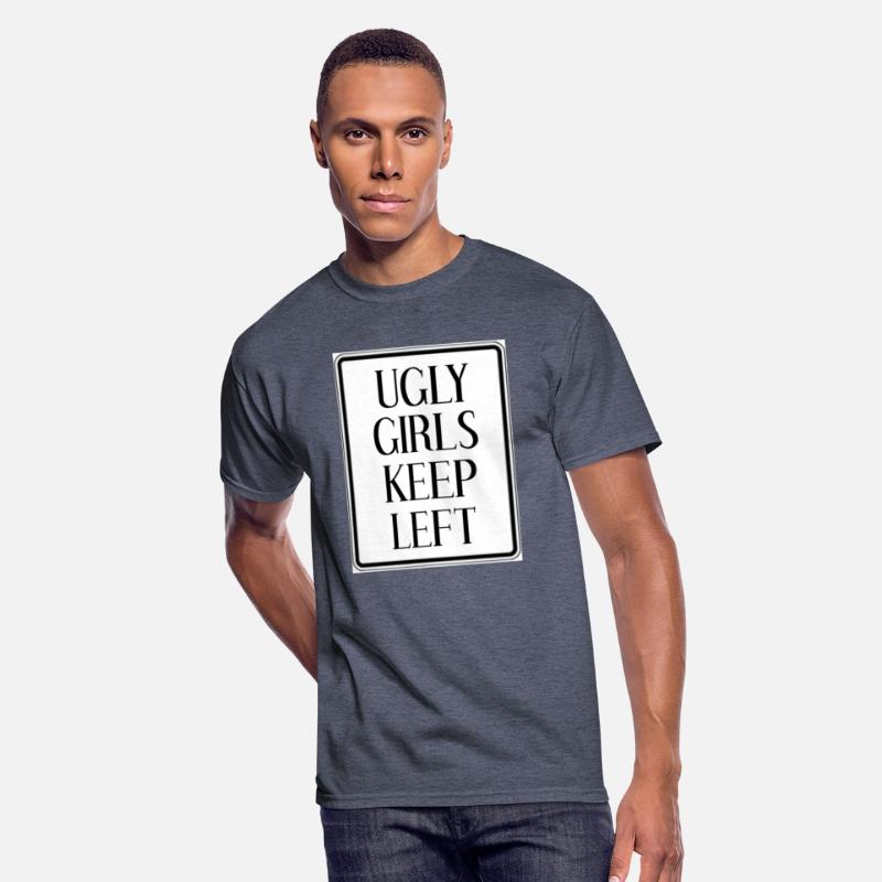 UGLY GIRLS KEEP LEFT