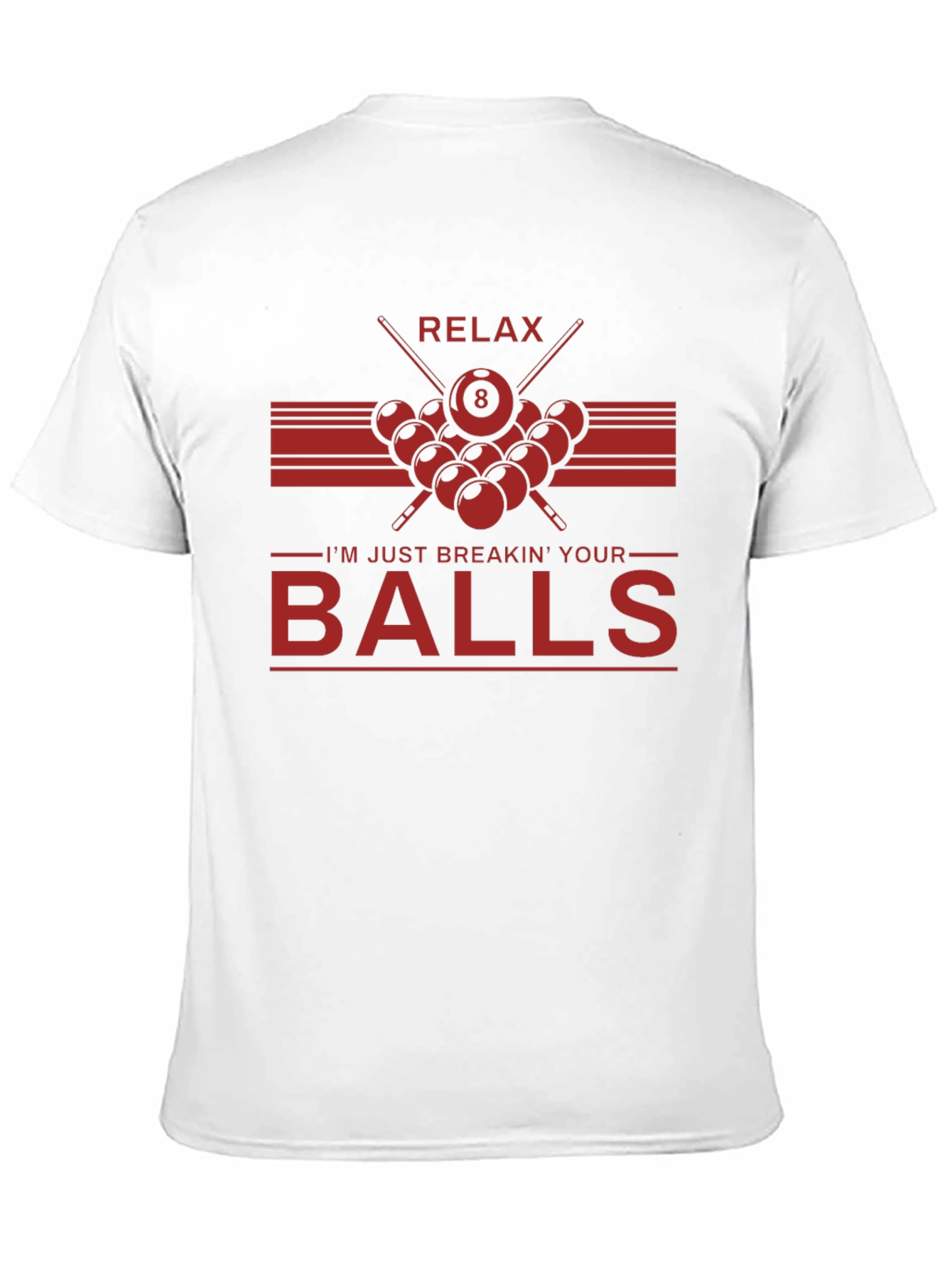 Relax Breakin Balls Graphic Tee - Billiards Shirt