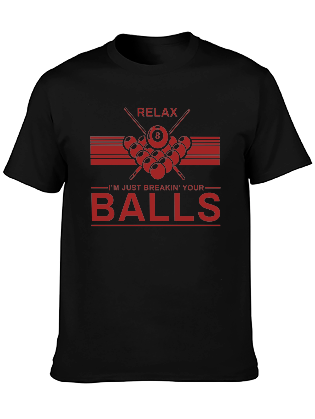 Relax Breakin Balls Graphic Tee - Billiards Shirt