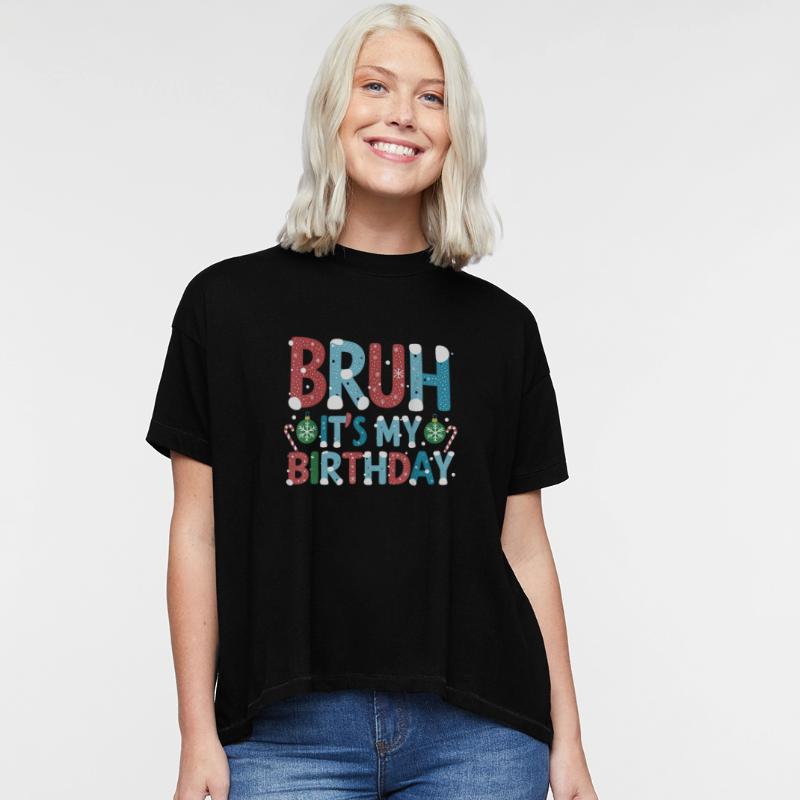 Unique Bruh It s My Birthday for Kids Teens Christ