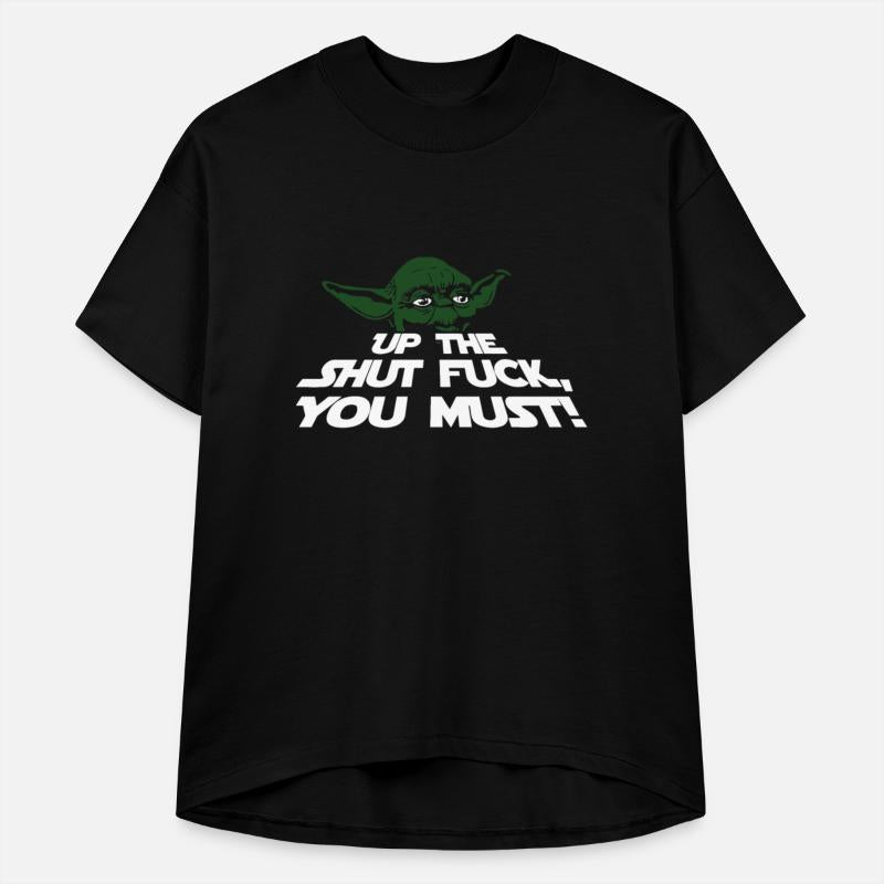 Up the shut fuck you must!