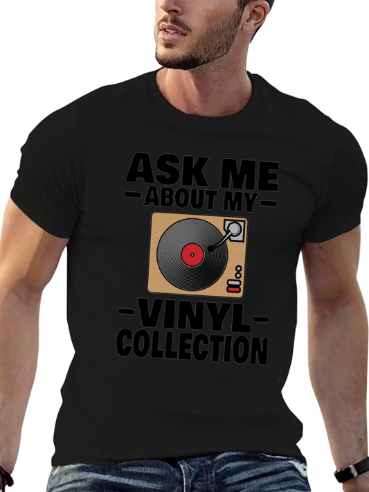 Ask Me About My Vinyl Collection Black T-Shirt