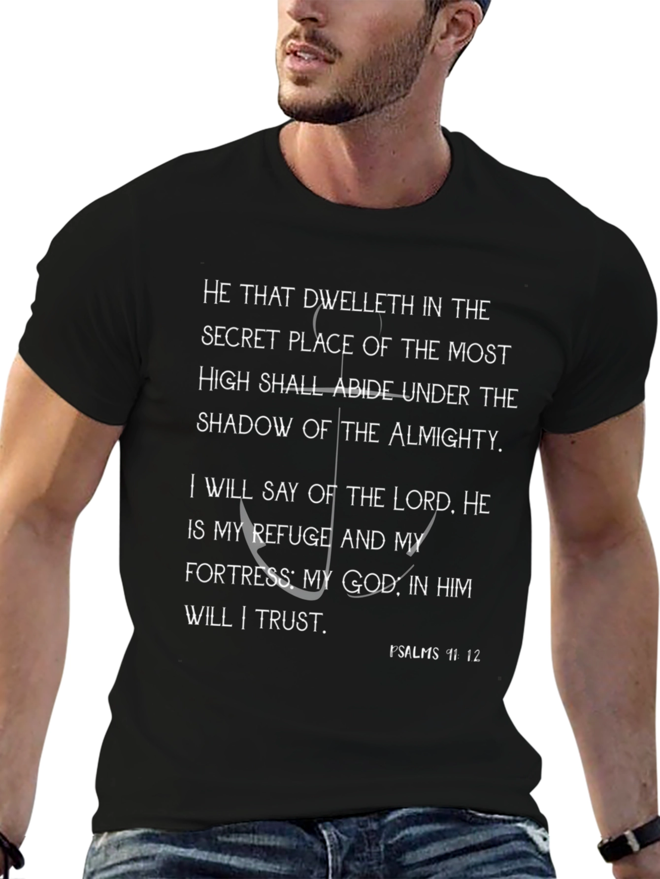 Faithful T-Shirt: Psalms 91:1-2 Christian Apparel
