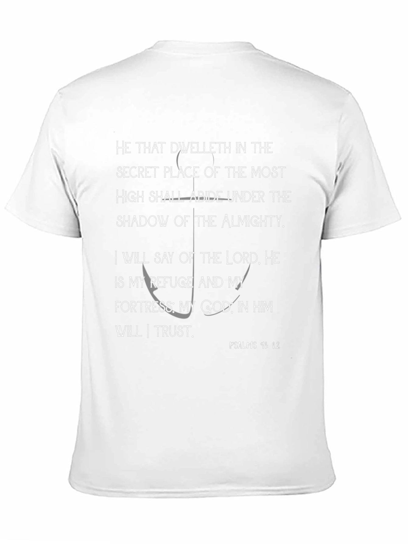 Faithful T-Shirt: Psalms 91:1-2 Christian Apparel